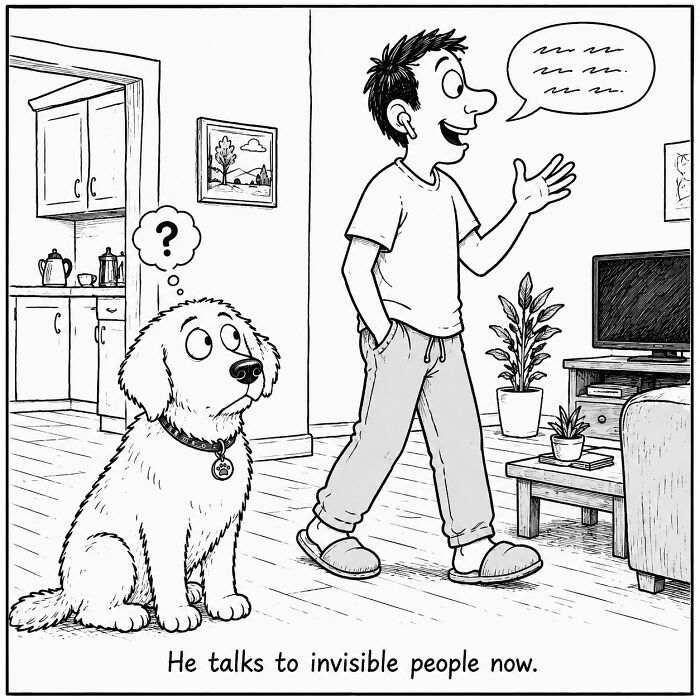 A funny comic from a dog's perspective showing a dog looking confused as a man talks to invisible people.
