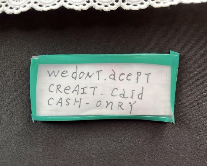 Hilarious example of getting lost in translation: A handwritten sign in Japan saying we dont acept creait card.