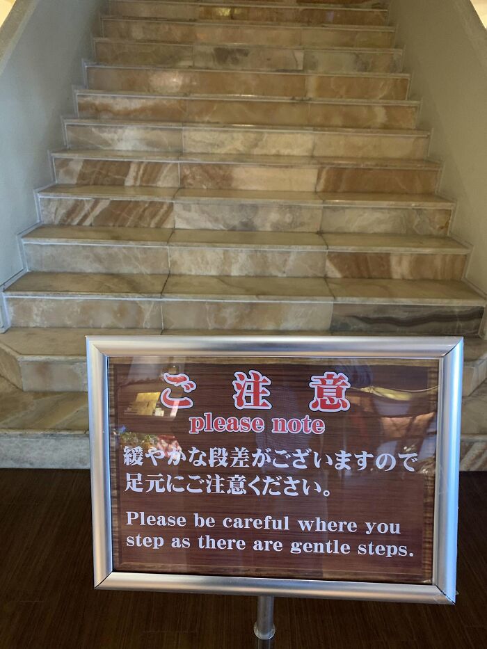 Hilarious example of getting lost in translation in Japan: a sign with gentle steps instructions.