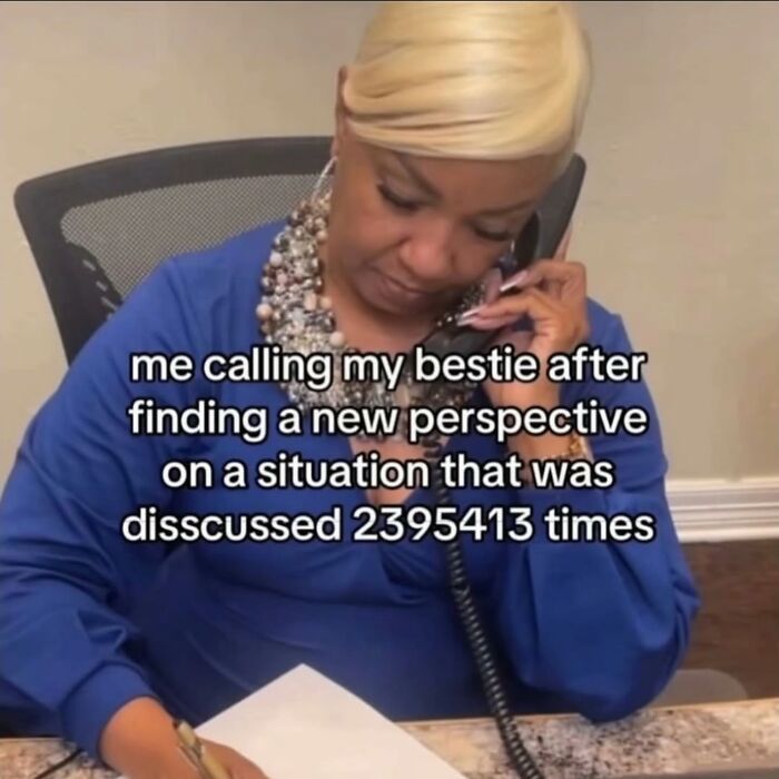 A woman on the phone, engaging in a relatable meme about endlessly discussing a situation with a best friend.