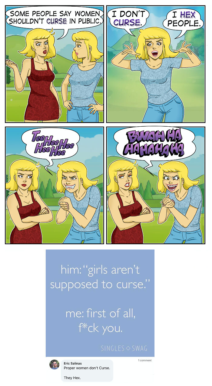 A comic strip about sarcasm, awkward moments, and dirty jokes regarding women cursing in public.
