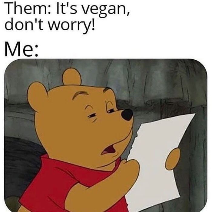 A Winnie the Pooh meme showing skepticism about vegan products, highlighting funny vegan moments.