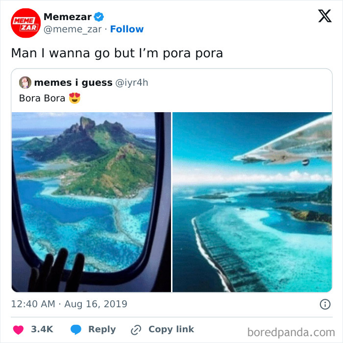 A random meme showing breathtaking aerial views of Bora Bora from an airplane window for a quick laugh.