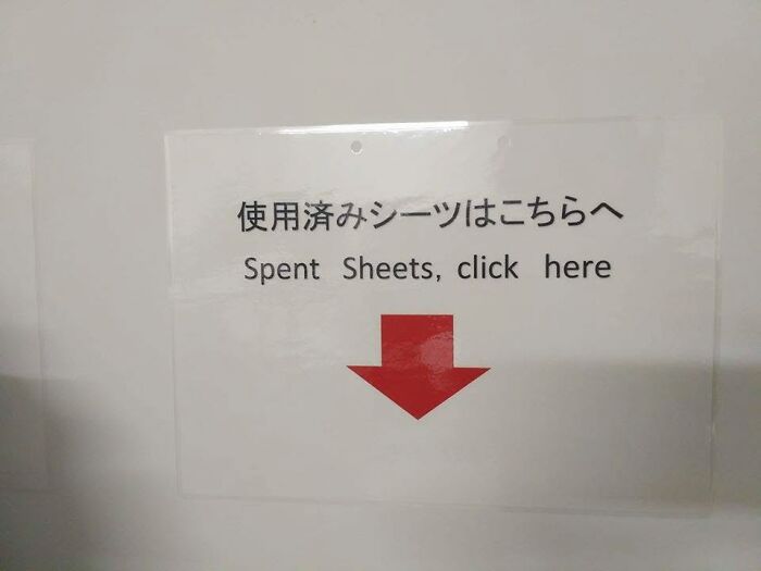 Hilarious example of getting lost in translation in Japan on a sign pointing to 'Spent Sheets, click here'.