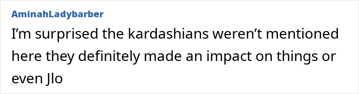 Screenshot of a comment mentioning the Kardashians' impact on fashion trends. Screenshot of a comment mentioning the Kardashians' impact on fashion trends.