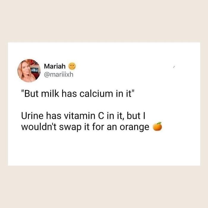 Hilarious vegan meme with a tweet comparing milk and urine, humorously addressing calcium in milk.