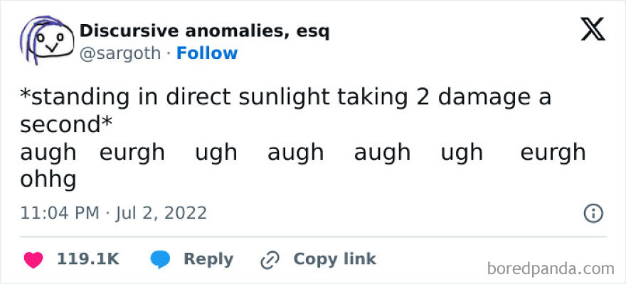 A hilariously unhinged screenshot of a tweet about taking damage in direct sunlight, too funny not to share.