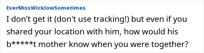 A comment questioning how the son's mother knows their location if the GF shares it with her son.