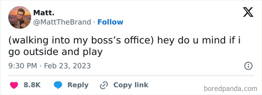 A funny, unhinged screenshot tweet asking a boss to go outside and play.