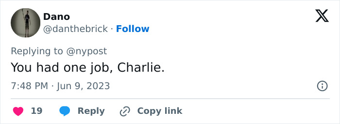 A tweet from Dano saying You had one job, Charlie, likely referencing the nepo baby tag and adult website. A tweet from Dano saying You had one job, Charlie, likely referencing the nepo baby tag and adult website.