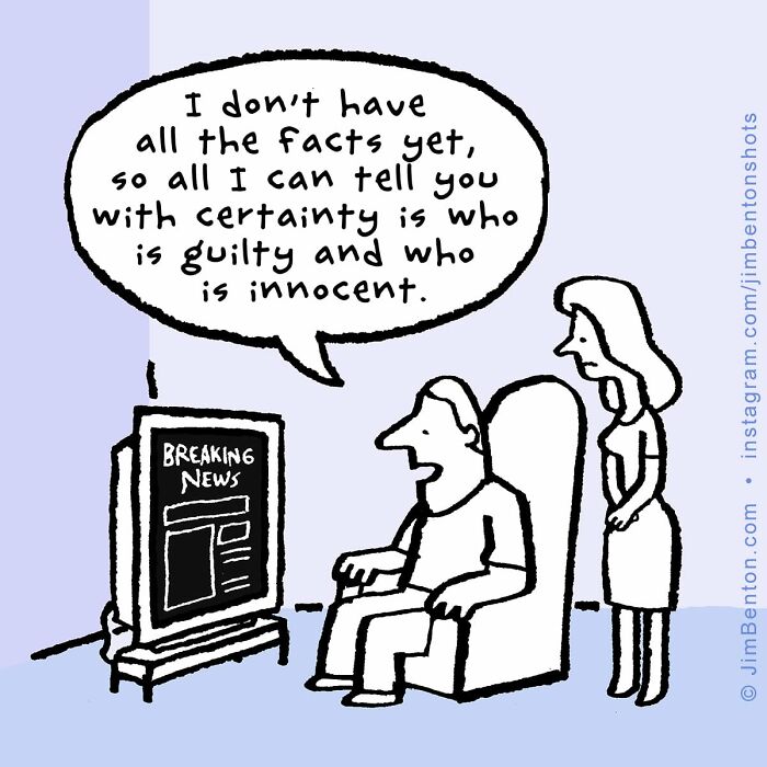 A New Yorker cartoon: A man watches 'Breaking News' on TV, telling a woman he knows who is guilty and innocent. Captures everyday absurdity.