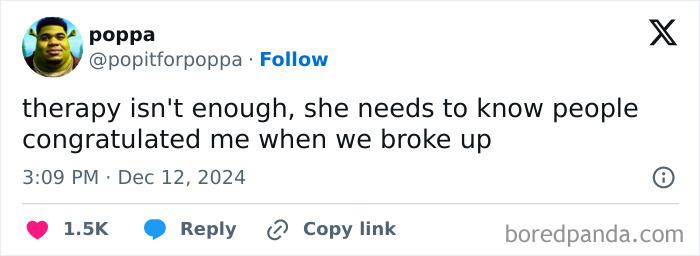 Funny post: Poppa tweet about therapy not being enough; she needs to know people congratulated me when we broke up, capturing the reality of being an adult.