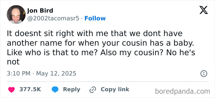 A funny post from Jon Bird about the reality of being an adult and not having a name for a cousin's baby.