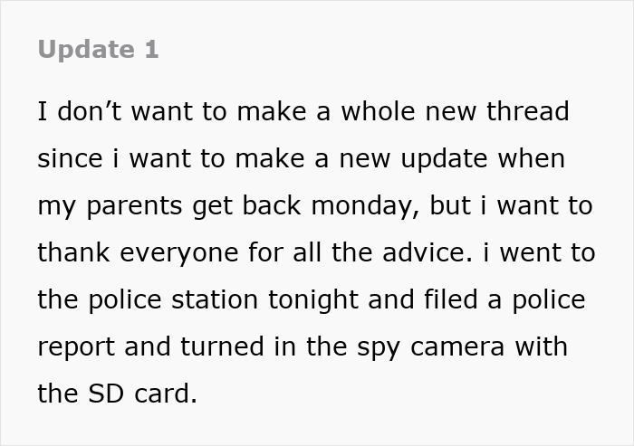 A text box with an update about filing a police report and turning in a spy camera against a step-dad. A text box with an update about filing a police report and turning in a spy camera against a step-dad.