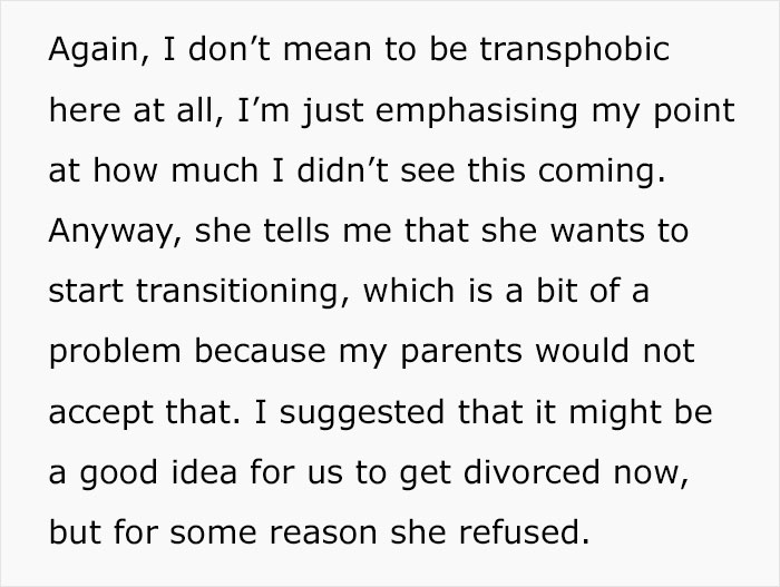 Text about a woman's suggestion of divorce after her husband decides to transition, complicating her lesbian identity. Text about a woman's suggestion of divorce after her husband decides to transition, complicating her lesbian identity.