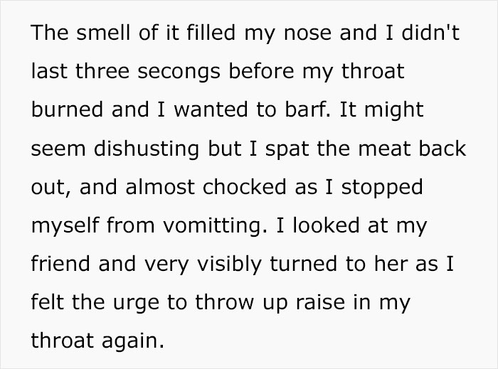 A teen shows friend what happens if forced to eat unwanted food, describing the urge to throw up after eating meat. A teen shows friend what happens if forced to eat unwanted food, describing the urge to throw up after eating meat.
