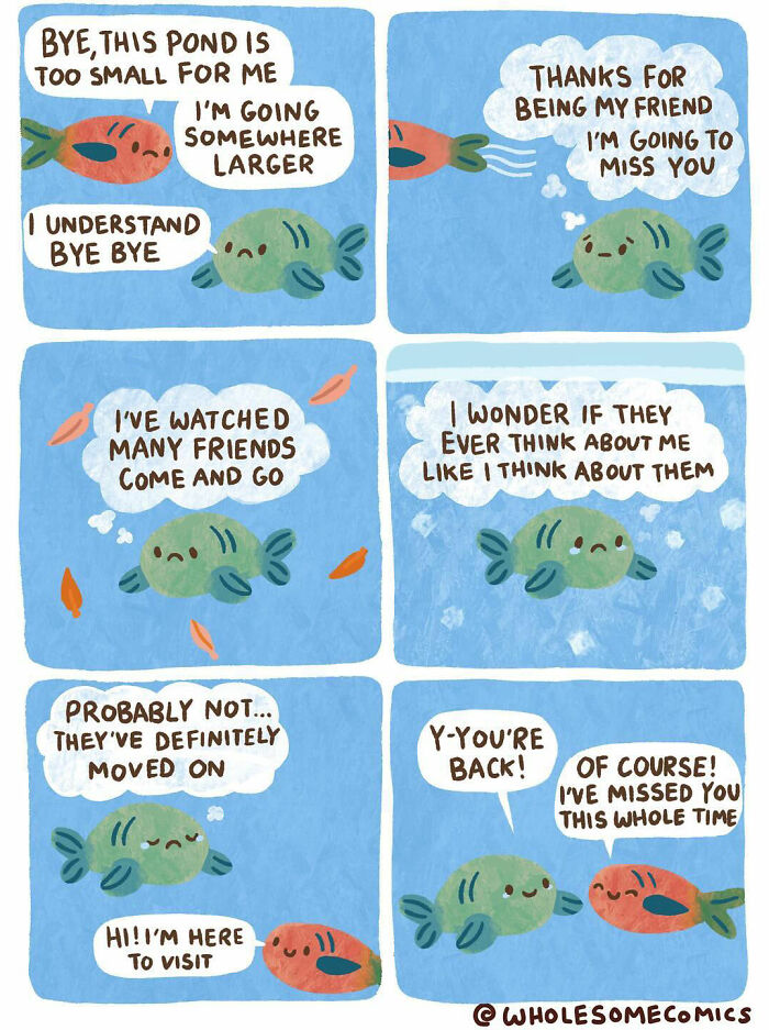 A wholesome comic about two fish friends, one leaving and returning to visit, highlighting the comfort of enduring friendships.