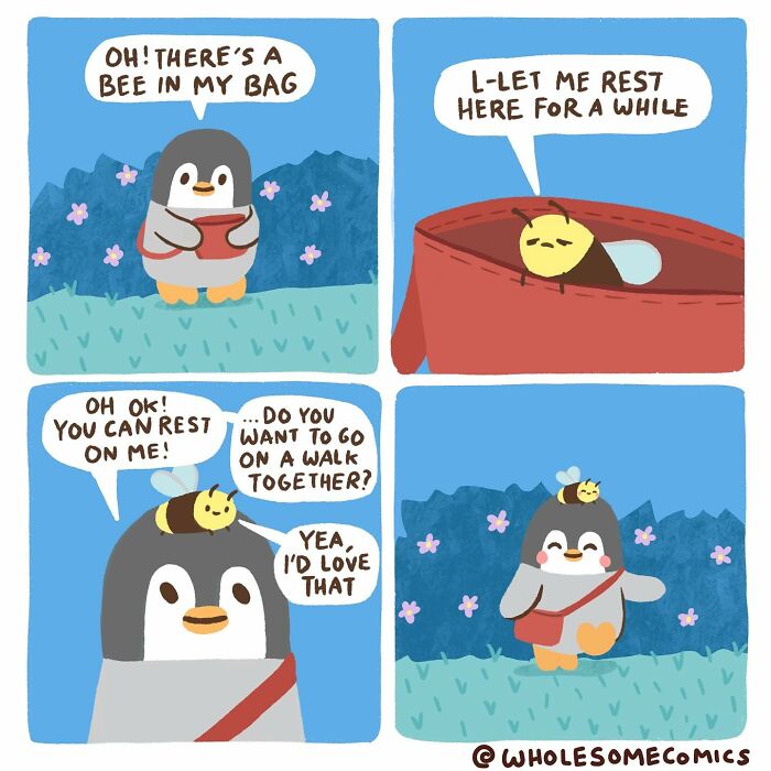 A wholesome comic showing a penguin finding a bee in its bag, offering it rest, and then going for a walk together.