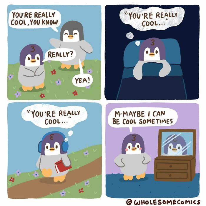 A wholesome comic featuring a penguin gaining self-confidence after being told it is cool, looking in a mirror happily.