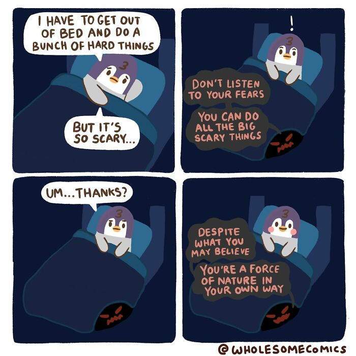 A wholesome comic depicting a penguin in bed, receiving encouragement from inner thoughts to overcome fears and daily challenges.