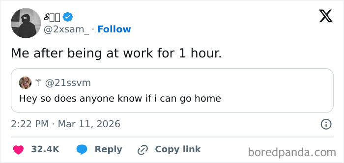 A tweet about the painful realities of 9-to-5 life, showing a user asking to go home after only one hour at work.
