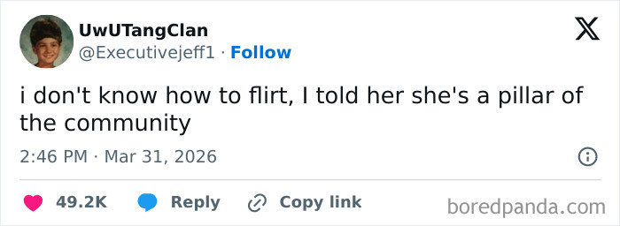 A funny post from UwUTangClan on X about not knowing how to flirt, stating, I told her she's a pillar of the community, highlighting the reality of being an adult.