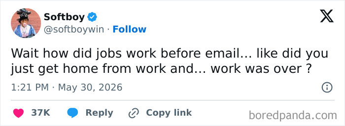 A tweet about 9-to-5 life asks how jobs worked before email, implying that work was truly over once you went home.