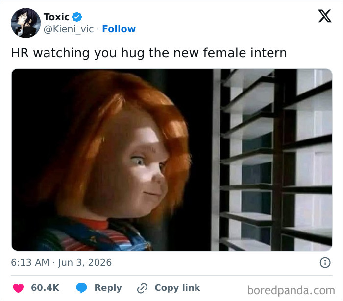 A funny tweet from Toxic on Twitter during June, meme of Chucky doll watching from behind blinds.