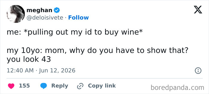 Funny parenting tweet about a mom being told she looks 43 by her 10-year-old.