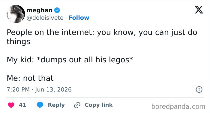 Funny parenting tweet about a kid dumping out Legos after hearing you can just do things.