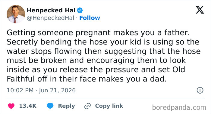 A funny parenting tweet from Henpecked Hal about the difference between being a father and being a dad with a water hose prank.