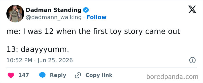 Funny parenting tweet about a dad being 12 when Toy Story came out, relatable for moms and dads.