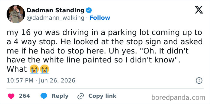 Funny parenting tweet about a 16-year-old son not knowing to stop at a stop sign because it lacked a white line, a common parenting challenge.
