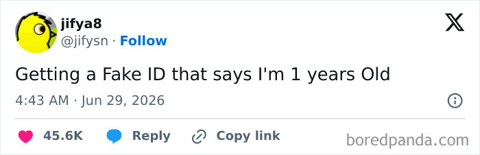 A funny tweet from June about getting a fake ID that says I'm 1 years old.