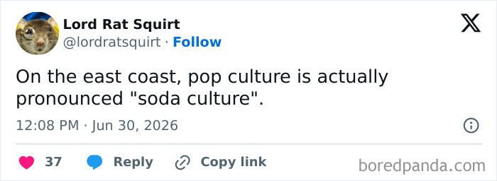 Screenshot of a funny tweet from Lord Rat Squirt defining pop culture as soda culture on the east coast, a humorous regional observation.
