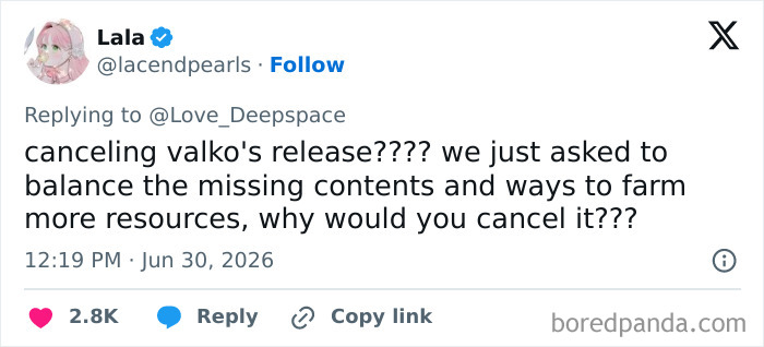 A screenshot of a tweet from Lala asking Love And Deepspace RPG why they canceled the new love interest, Valko. A screenshot of a tweet from Lala asking Love And Deepspace RPG why they canceled the new love interest, Valko.