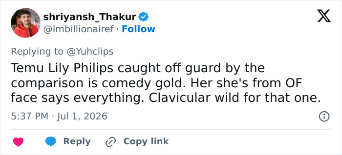 Tweet by shriyansh_Thakur commenting on Lily Phillips' reaction to the comparison by Clavicular. Tweet by shriyansh_Thakur commenting on Lily Phillips' reaction to the comparison by Clavicular.