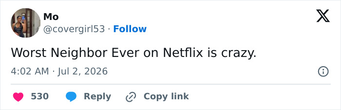 A tweet by Mo, @covergirl53, states Worst Neighbor Ever on Netflix is crazy, referencing the fatal incident.