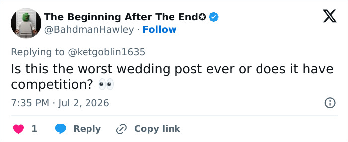 Screenshot of a tweet from The Beginning After The End asking Is this the worst wedding post ever or does it have competition? Screenshot of a tweet from The Beginning After The End asking Is this the worst wedding post ever or does it have competition?