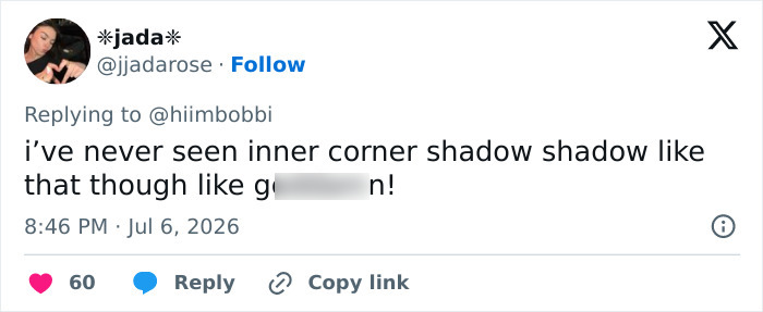 Screenshot of a tweet responding to the inner corner shadow, expressing awe at the makeup detail. Screenshot of a tweet responding to the inner corner shadow, expressing awe at the makeup detail.