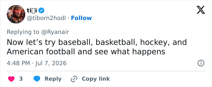A tweet from tiii, replying to Ryanair, suggesting to try baseball, basketball, hockey, and American football after World Cup elimination. A tweet from tiii, replying to Ryanair, suggesting to try baseball, basketball, hockey, and American football after World Cup elimination.