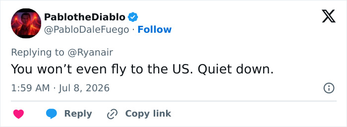A tweet from PablotheDiablo, replying to Ryanair, telling them to quiet down because they don't even fly to the US after World Cup elimination. A tweet from PablotheDiablo, replying to Ryanair, telling them to quiet down because they don't even fly to the US after World Cup elimination.