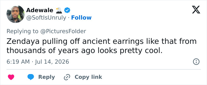 A social media user comments on Zendaya's 3000-year-old earrings, saying it looks pretty cool. A social media user comments on Zendaya's 3000-year-old earrings, saying it looks pretty cool.