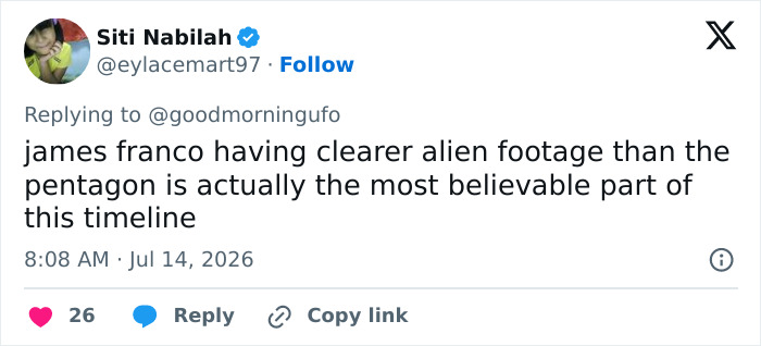 Fans point out error in James Franco's video, noting his alien footage is clearer than the Pentagon's. Fans point out error in James Franco's video, noting his alien footage is clearer than the Pentagon's.