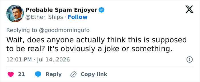 Screenshot of Probable Spam Enjoyer tweet questioning the authenticity of the alien reveal and James Franco's video. Screenshot of Probable Spam Enjoyer tweet questioning the authenticity of the alien reveal and James Franco's video.