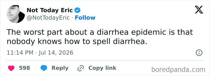 Funny July tweet by Not Today Eric about a diarrhea epidemic.