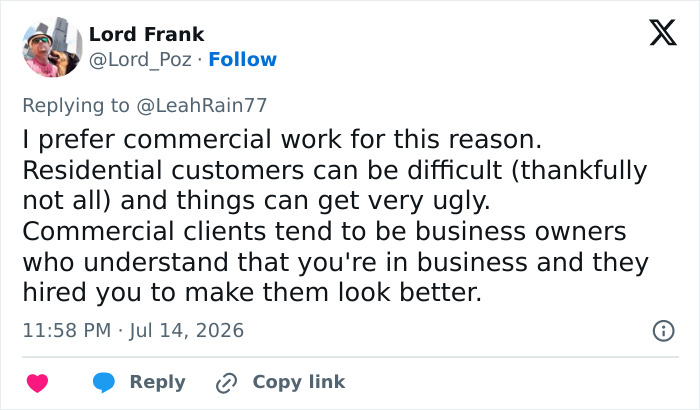 A social media post from Lord Frank about preferring commercial work to avoid difficult residential customers. A social media post from Lord Frank about preferring commercial work to avoid difficult residential customers.