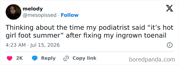 Funny July tweet by Melody about a podiatrist saying it's hot girl foot summer.