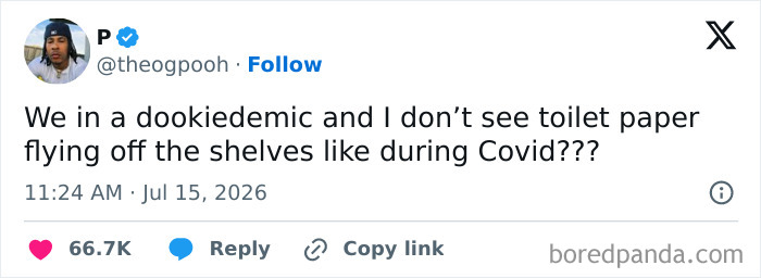 A funny tweet from July 2026 by @theogpooh about a dookiedemic and toilet paper not flying off shelves.