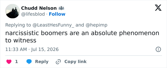 Screenshot of a tweet from Chudd Nelson about narcissistic boomers. Screenshot of a tweet from Chudd Nelson about narcissistic boomers.